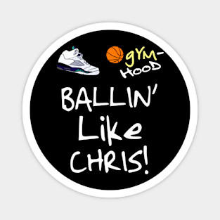 Ballin' Like Chris Paul (Style 2) Magnet